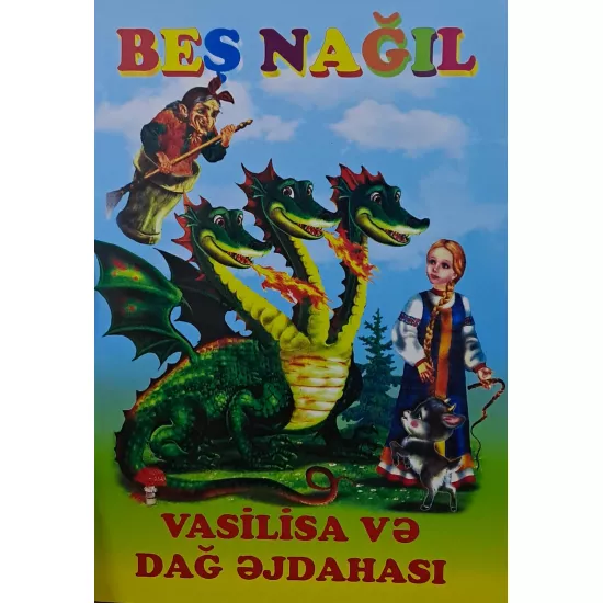 K.Beş Nağıl-Vasilisa və Dağ Əjdahası