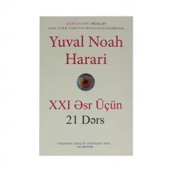 K.XXI əsr üçün 21 dərs (Yuval Noah Harari)