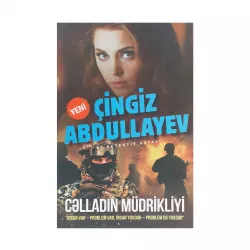 K.Cəlladın Müdrikliyi (Çingiz Abdullayev)