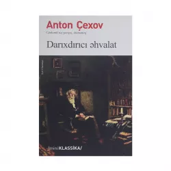 K.Darıxdırıcı Əhvalat (Anton Çexov)