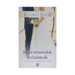 K.Bazar ertəsinədək evlənməli (K.Baybi)