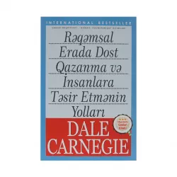 K.Rəqəmsal erada dost qazanma və insanlara təsir etmənin yolları (Dale Carnegie)