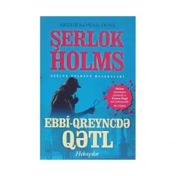 K.Şerlok Holmsun macəraları- Ebbi-Qreyncdə qətl (Artur Konan Doyl)