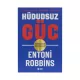 K.Hüdudsuz güc (E.Robbins)