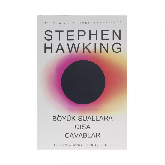 K.Böyük suallara qısa cavablar (Stephen Hawking)