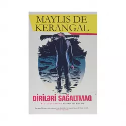 K.Diriləri sağaltmaq (Maylis de Kerangal)