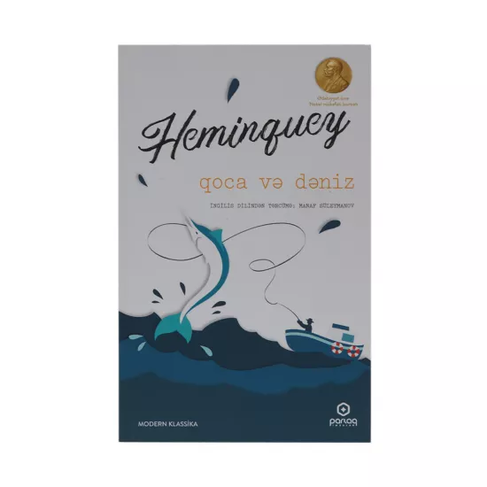 K.Qoca və dəniz (E.Heminquey)