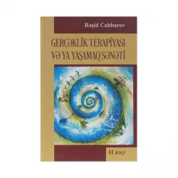 K.Gerçəklik terapiyası və ya yaşamaq sənəti(R.Cabbarov)