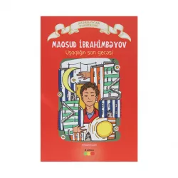 K.Uşaqlığın son gecəsi (M.İbrahimbəyov)