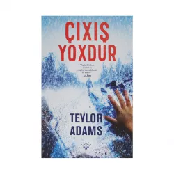 K.Çıxış yoxdur (T.Adams)
