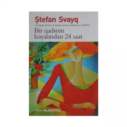 K.Bir qadının həyatından 24 saat (Stefan Zweig)