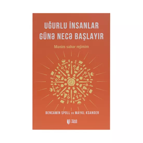 K.Uğurlu insanlar günə necə başlayır (B.Spoll,M.Ksander)