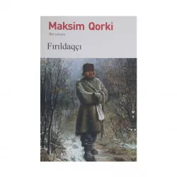 K.Fırıldaqçı (Maksim Qorki)