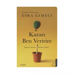 K.Kararı Ben Veririm (Esra Ezmeci)