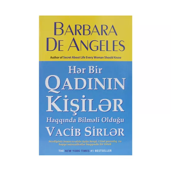 K.Hər bir qadının kişilər haqqında bilməli olduğu vacib sirlər