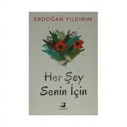 K.Her Şey Senin İçin (Erdoğan Yıldırım)