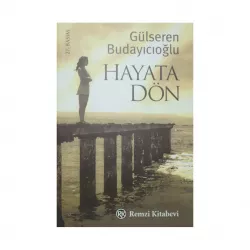 K.Hayata Dön (Gülseren Budayıcıoğlu)