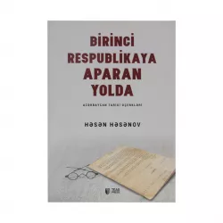 K.Birinci Respublikaya aparan yolda