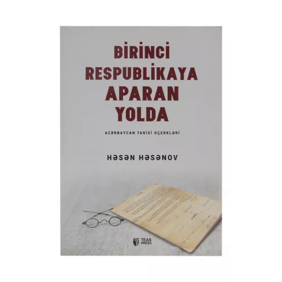 K.Birinci Respublikaya aparan yolda