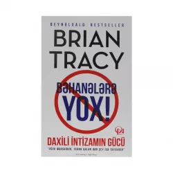 K.Bəhanələrə yox (B.Tracy)