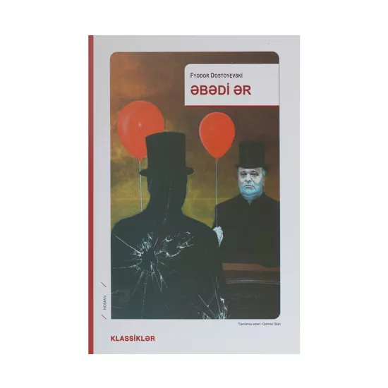 K.Əbədi ər (Fyodor Dostoyevski)