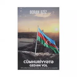 K.Cümhuriyyətə gedən yol (Boran Əziz)