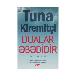 K.Dualar əbədidir (Tuna Kiremitci)