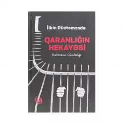 K.Qaranlığın hekayəsi (İlkin Rüstəmzadə)
