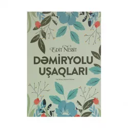K.Dəmiryolu uşaqları (Edit Nesbit)