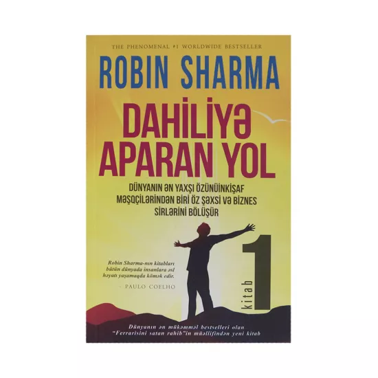 K.Dahiliyə aparan yol (Robin Sharma)
