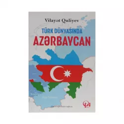 K.Türk dünyasında Azərbaycan (V.Quliyev)