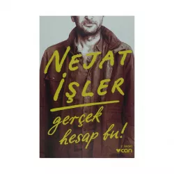 K.Gerçek hesap bu! (Nejat İşler)