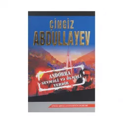 K.Andorra sevməli və ölməli yerdir (Çingiz Abdullayev)