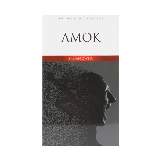 K.Amok (S.Zweig)