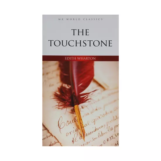 K.The Touchstone (E.Wharton)