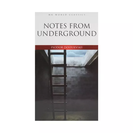 K.Notes From Underground (F.Dostoyevsky)