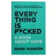 K.Every Thing Is Fucked (Mark Manson)