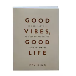 K.Good vibes, good life (V.King)