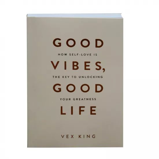 K.Good vibes, good life (V.King)