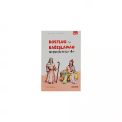 Dostluq və Bağışlamaq haqqında hekayələr.  (İZƏ)