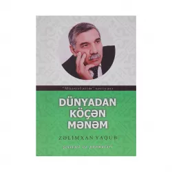 K.Dünyadan köçən mənəm (Zəlimxan Yaqub)