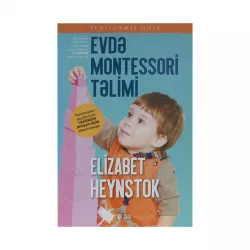 K.Evdə Montessori Təlimi (Elizabet Heynstok)