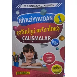 K.Riyaziyyatdan çətinliyi artırılmış çalışmalar 1s (Namazov)