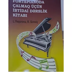 K.Fortepianoda Çalmaq Üçün İbtidai Dərslik Kitabı (L.Yeqorova)