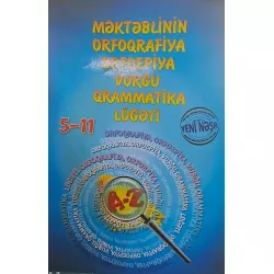 K.Məkətbilinin orfoqrafiya-orfoepiya vurğu qrammatika lüğəti 5-11(Çaşıoğlu)