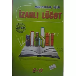 K.Məktəblilər üçün izahlı lüğət 5-11(Çaşıoğlu)