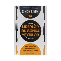 K.Liderlər ən sonda yeyirlər (Simon Sinek)
