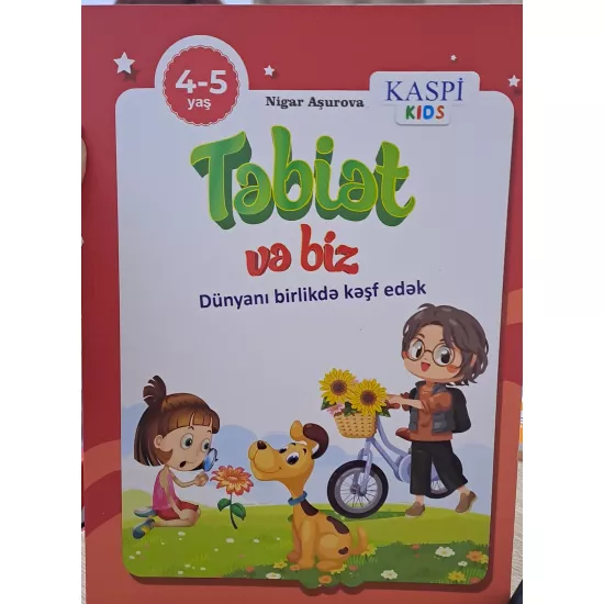 K.Təbiət və biz (4-5 yaş) (Kaspi)