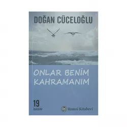 K.Onlar Benim Kahramanım (D.Cüceloğlu)