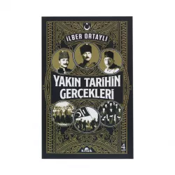 K.Yakın tarihin gerçekleri (İ.Ortaylı)